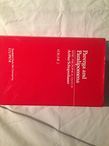 Beispielbild fr Parerga and Paralipomena: Short Philosophical Essays Volume II: Paralipomena zum Verkauf von Powell's Bookstores Chicago, ABAA