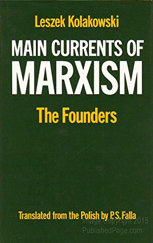 9780198245476: The Founders (v. 1) (Main Currents of Marxism: Its Rise, Growth and Dissolution)
