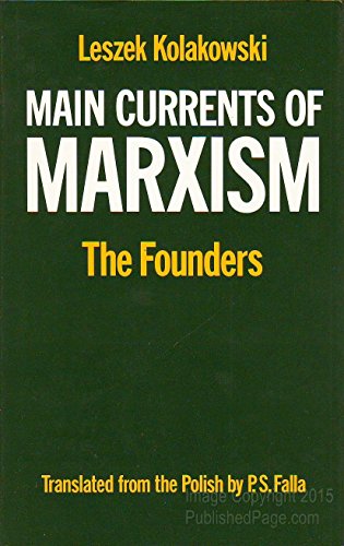 9780198245476: Main currents of Marxism: Its rise, growth, and dissolution