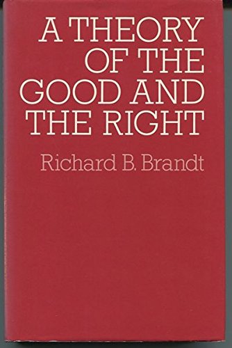 Beispielbild fr A Theory of the Good and Right zum Verkauf von Better World Books