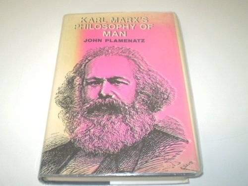 Stock image for Karl Marx's Philosophy of Man for sale by Better World Books