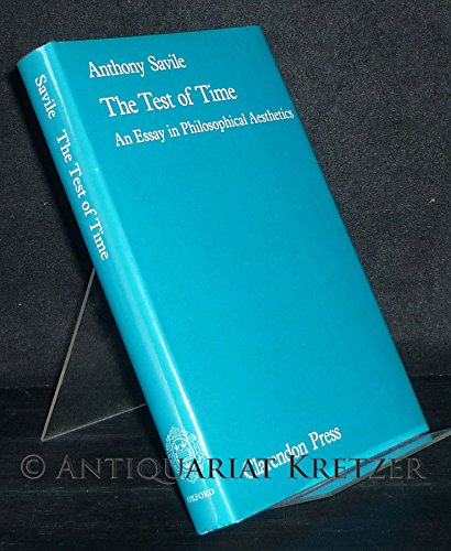 Stock image for The Test of Time : An Essay in Philosophical Aesthetics for sale by Better World Books