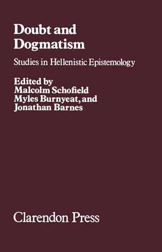 9780198246015: Doubt and Dogmatism: Studies in Hellenistic Epistemology