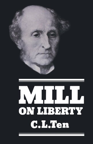 Mill on Liberty. - Mill, John Stuart - Ten, C. L.