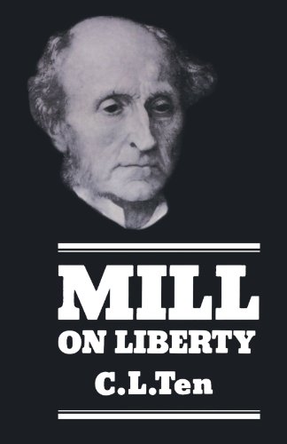 Mill On Liberty (9780198246442) by Ten, C. L.