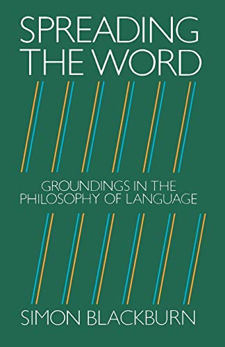 Imagen de archivo de Spreading the Word : Groundings in the Philosophy of Language a la venta por Better World Books