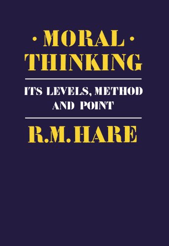 9780198246602: Moral Thinking: Its Levels, Methods and Point: Its Levels, Method, and Point