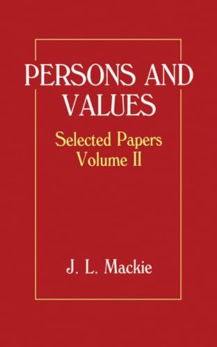 9780198246787: Persons and Values: Selected Papers