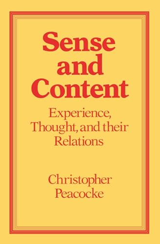 Sense and Content: Experience, Thought, and Their Relations