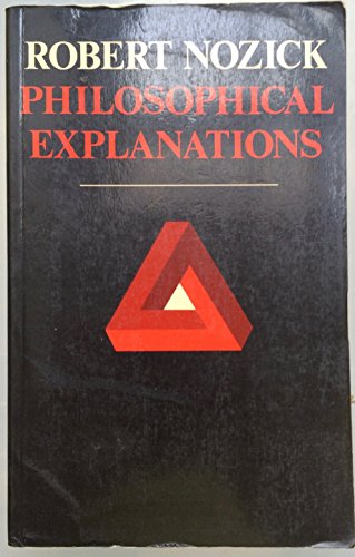 9780198247432: Philosophical Explanations