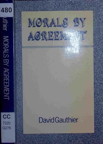 Beispielbild fr Morals by Agreement zum Verkauf von Better World Books Ltd