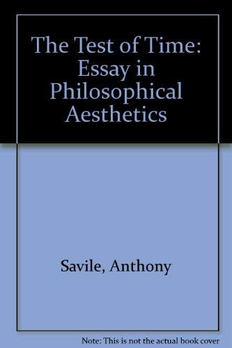 The Test of Time: Essay in Philosophical Aesthetics