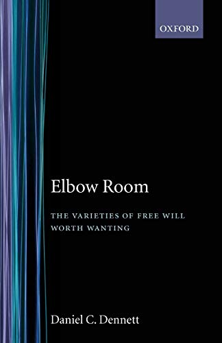 Beispielbild fr Elbow Room: The Varieties of Free Will Worth Wanting zum Verkauf von WorldofBooks