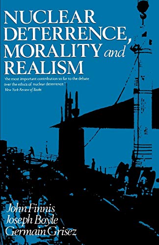 Imagen de archivo de Nuclear Deterrence, Morality and Realism a la venta por Magers and Quinn Booksellers