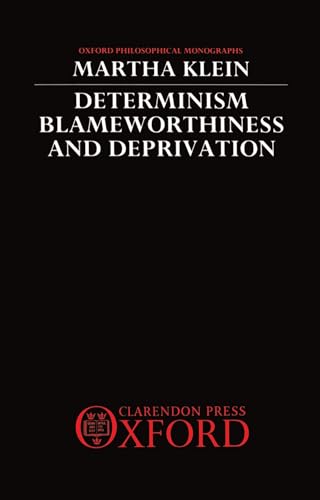 Stock image for Determinism, Blameworthiness, and Deprivation for sale by Montana Book Company