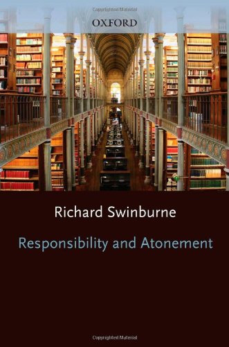 Responsibility and Atonement (9780198248392) by Richard Swinburne