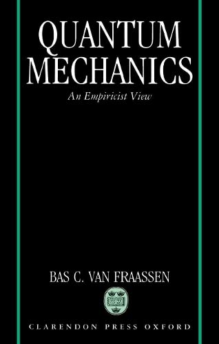 9780198248613: Quantum Mechanics: An Empiricist View