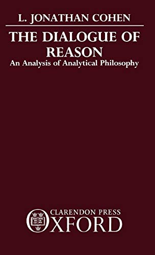 Beispielbild fr The Dialogue of Reason : An Analysis of Analytical Philosophy zum Verkauf von Better World Books