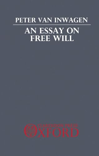 Beispielbild fr An Essay on Free Will zum Verkauf von Better World Books