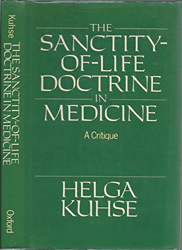 Stock image for The Sanctity-Of-Life Doctrine in Medicine : A Critique for sale by Better World Books