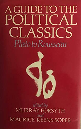 Beispielbild fr A Guide to the Political Classics: Plato to Rousseau zum Verkauf von Buchpark