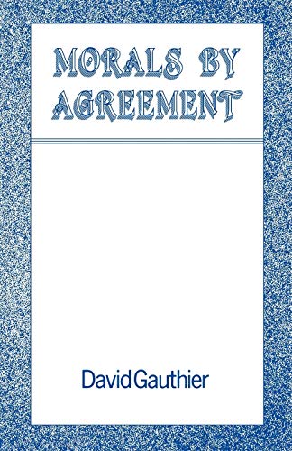 9780198249924: Morals By Agreement