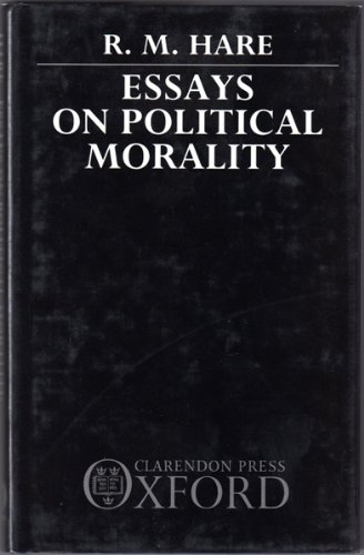 Beispielbild fr Essays on Political Morality zum Verkauf von Better World Books