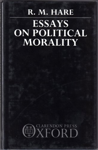 9780198249955: Essays on Political Morality