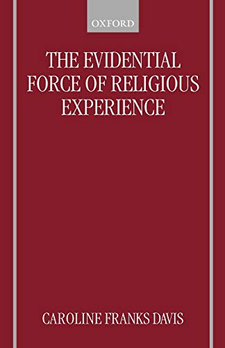 Stock image for The Evidential Force of Religious Experience for sale by St Vincent de Paul of Lane County