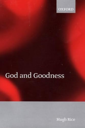 9780198250289: God and Goodness