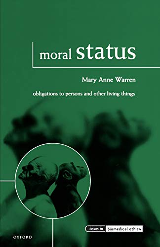 Imagen de archivo de Moral Status: Obligations to Persons and Other Living Things a la venta por Chiron Media