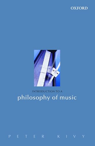 9780198250470: Introduction to a Philosophy of Music - Kivy, Peter ...