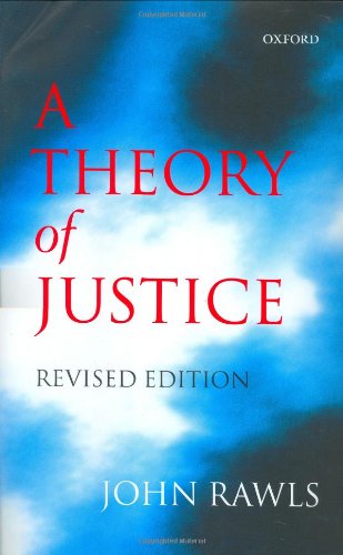 A Theory of Justice - John Rawls