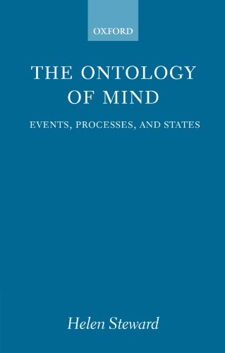 The Ontology of Mind: Events, Processes, and States (Oxford Philosophical Monographs) [Paperback] Steward, Helen - Steward, Helen