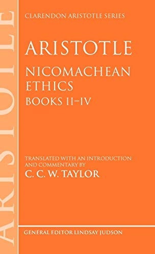 9780198250661: Aristotle: Nicomachean Ethics, Books II--IV: Translated with an Introduction and Commentary (Clarendon Aristotle Series)