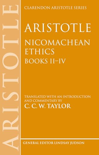 Imagen de archivo de Aristotle: Nicomachean Ethics - Books II-IV. a la venta por Powell's Bookstores Chicago, ABAA