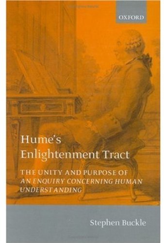 Beispielbild fr HUME'S ENLIGHTENMENT TRACT : THE UNITY AND PURPOSE OF "AN ENQUIRY CONCERNING HUMAN UNDERSTANDING" zum Verkauf von Second Story Books, ABAA