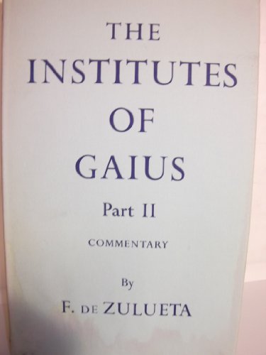 9780198251132: The Institutes of Gaius Part II: Commentary
