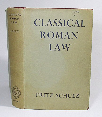 9780198251378: Classical Roman Law