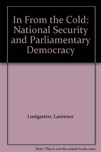Stock image for In from the Cold : National Security and Parliamentary Democracy for sale by Better World Books