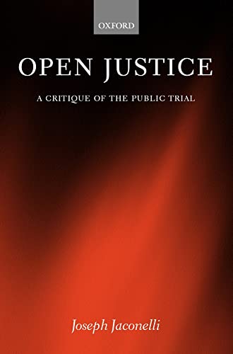 9780198252580: Open Justice: A Critique of the Public Trial