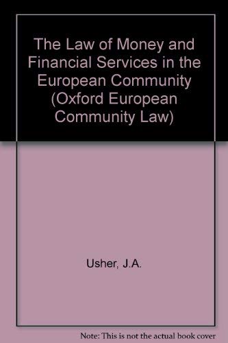 Stock image for The Law of Money and Financial Services in the European Community (Oxford European Community Law Library) for sale by Phatpocket Limited