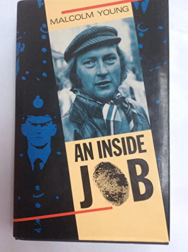 An Inside Job: Policing and Police Culture in Britain (9780198252962) by Young, Malcolm