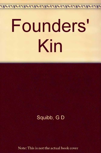 Stock image for Founder's Kin: Privilege and Pedigree for sale by Ergodebooks