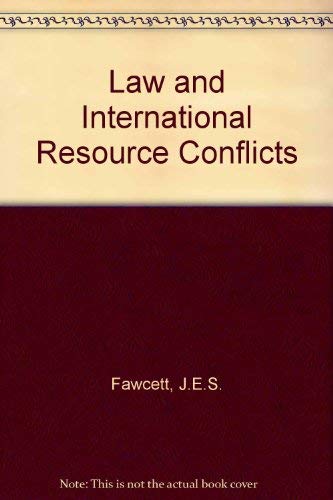 Law and International Resource Conflicts.