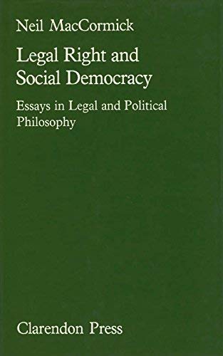 Beispielbild fr Legal Right and Social Democracy: Essays in Legal and Political Philosophy zum Verkauf von Books From California