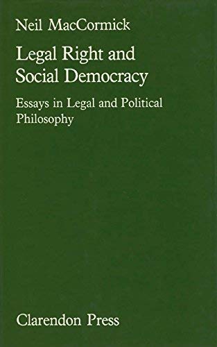 Stock image for Legal Right and Social Democracy: Essays in Legal and Political Philosophy for sale by Books From California