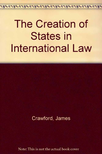 9780198254027: The Creation of States in International Law