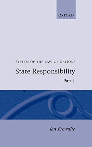 9780198254522: System of the Law of Nations: State Responsibility Part I (System of the Law of Nations, Part I)