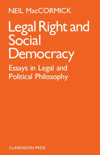 Stock image for Legal Right and Social Democracy: Essays in Legal and Political Philosophy for sale by Montana Book Company